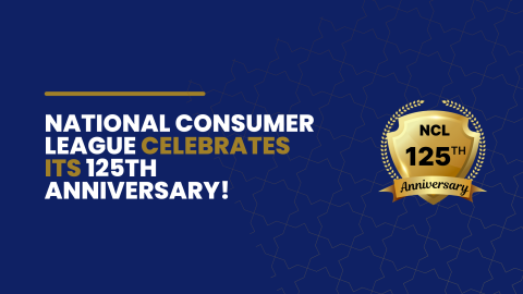 National Consumer Leagues Celebrates 125th Anniversary