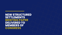 New Structured Settlements Briefing Paper Delivered to Members of Congress